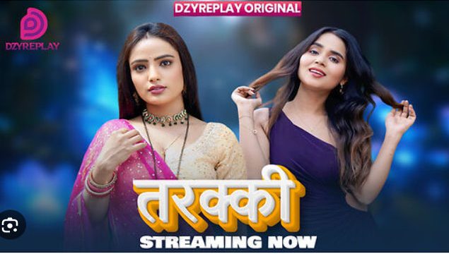 Tarakki (2026) Ep01 Dzyreplay Hindi Hot Web Series